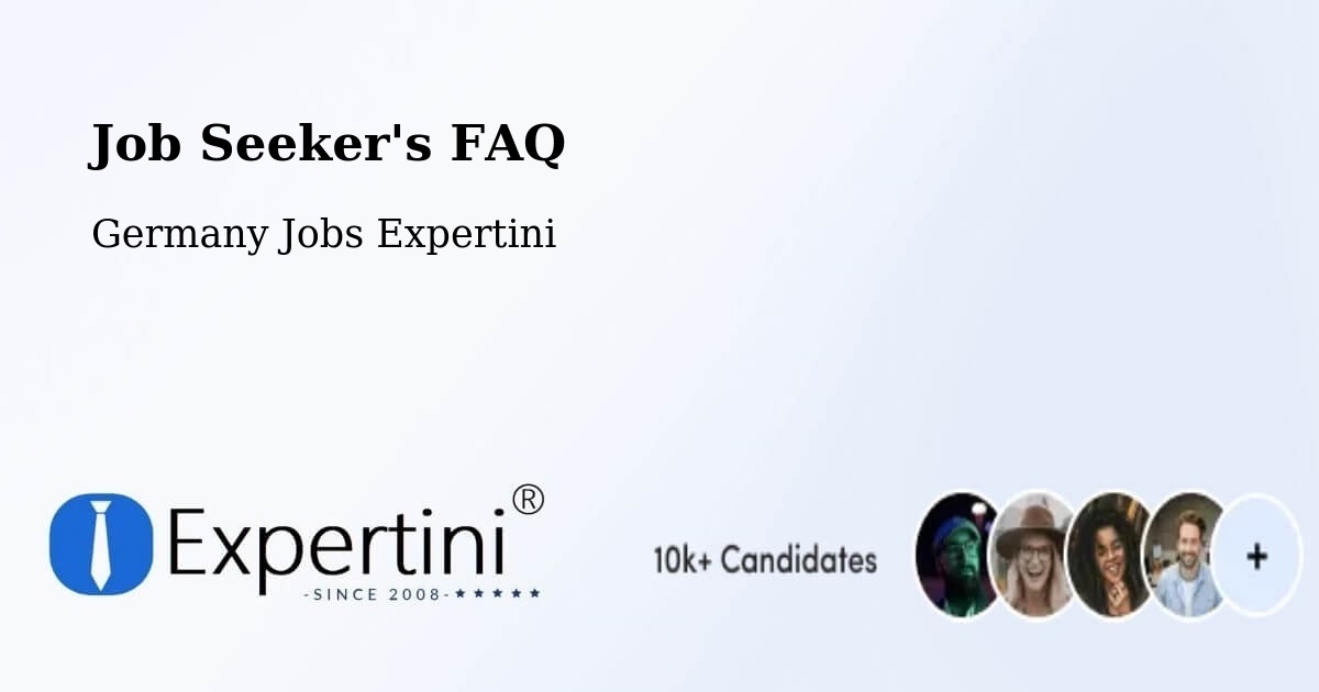 Job Seeker's FAQ - Germany Jobs Expertini