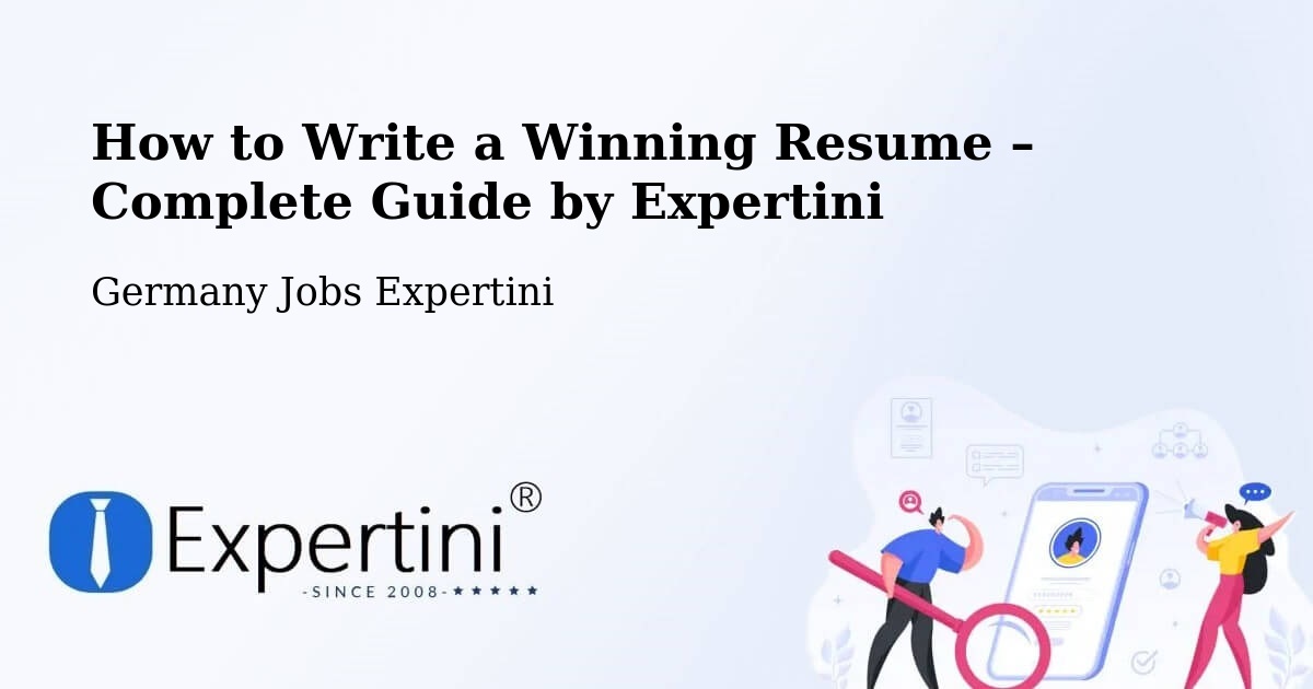 Resume Writing Guide for Job Seekers – Garching Bei München - Garching Bei München, Germany Jobs Expertini